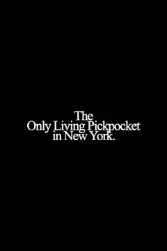 The Only Living Pickpocket in New York poster 4