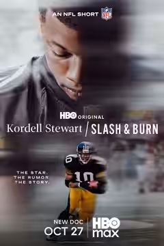 Kordell Stewart / Slash & Burn poster