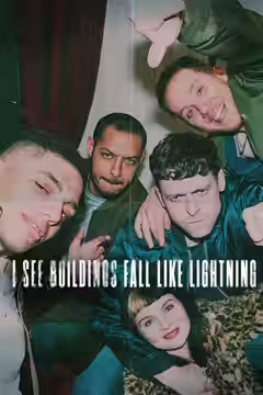 I See Buildings Fall Like Lightning poster