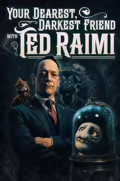 Your Dearest, Darkest Friend with Ted Raimi poster 1