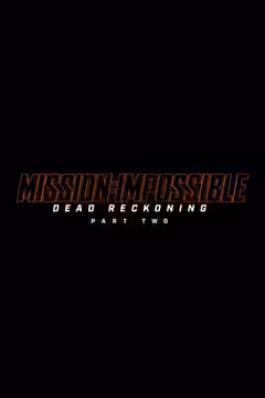 Mission: Impossible - The Final Reckoning poster 3