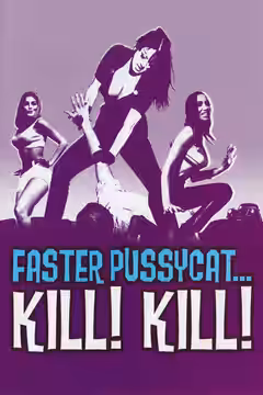 Faster, Pussycat! Kill! Kill! poster