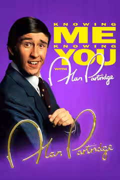 Knowing Me Knowing You with Alan Partridge poster