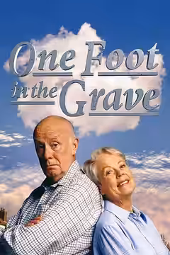 One Foot in the Grave poster